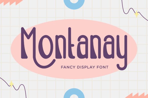 Montanay: A Fancy Display Font for Elegant Branding
