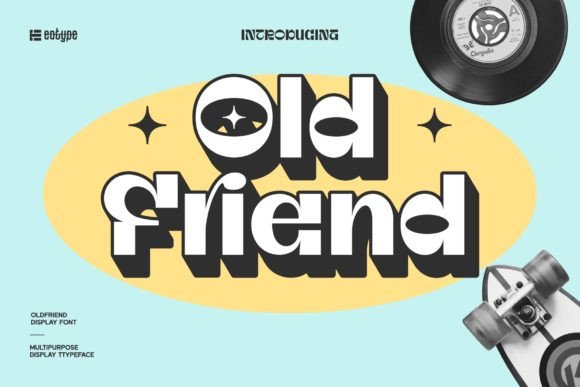 Oldfriend: The Display Font for Playful Branding